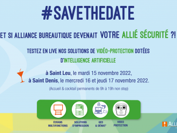 SAVE THE DATE | Et si Alliance Bureautique devenait votre allié sécurité ?